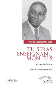 Tu seras enseignant, mon fils - Diop Thierno Souleymane