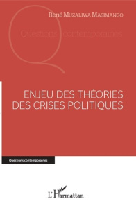Enjeu des théories des crises politiques - Muzaliwa Masimango René