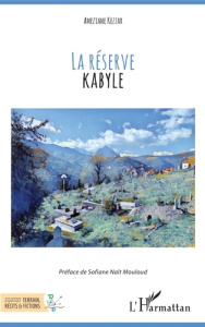 La réserve kabyle - Kezzar AMEZIANE ; Naït Mouloud Sofiane