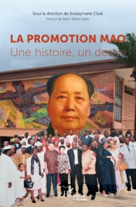 La promotion Mao. Une histoire, un destin - Cissé Souleymane ; Telivel Diallo Baïlo