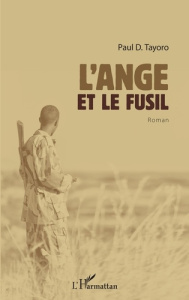 L'ange et le fusil - Tayoro Paul D.