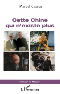 Cette Chine qui n'existe plus - Cassou Marcel