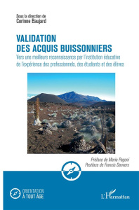 Validation des acquis buissonniers. Vers une meilleure reconnaissance par l'institution éducative de - Baujard Corinne ; Pagoni Maria ; Danvers Francis