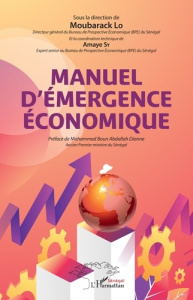 Manuel d'émergence économique - Lo Moubarack ; Sy Amaye ; Dionne Mahammed Boun Abd