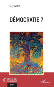 Démocratie ? - Walch Guy