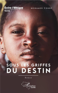 Sous les griffes du destin - Condé Mohamed