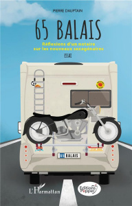65 balais. Réflexions d'un notaire sur les nouveaux sexagénaires - Dauptain Pierre