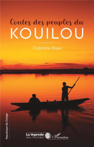 Contes des peuples du Kouilou - Baya Delphine