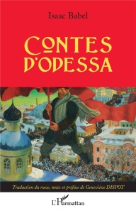 Contes d'Odessa - Babel Isaac ; Dispot Geneviève