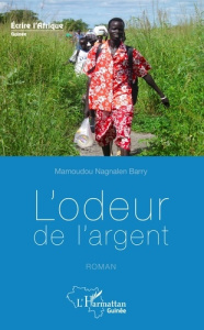 L'odeur de l'argent - Barry Mamoudou Nagnalen