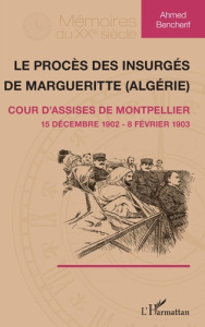 Le procès des insurgés de Margueritte (Algérie). Cour d'assise de Montpellier (15 décembre 1902 - 8 - Bencherif Ahmed
