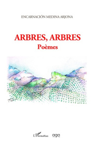 Arbres, arbres - Medina Arjona Encarnacion