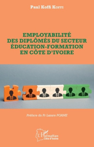 Employabilité des diplômés du secteur éducation-formation en Côte d'Ivoire - Koffi Paul Koffi ; Poame Lazare