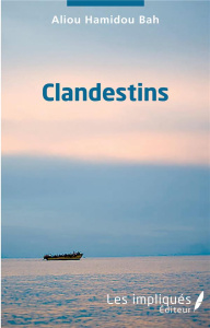 Clandestins - Hamidou Bah Aliou