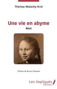 Une vie en abyme - Malachy Thérèse ; Chaouat Bruno