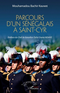 Parcours d'un Sénégalais à Saint-Cyr - Kouyaté Mouhamadou Bachir ; Ndiaye Tafsir Dame