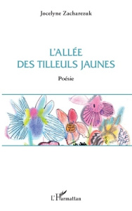L'allée des tilleuls jaunes - Zacharezuk Jocelyne
