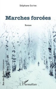 Marches forcées - Scrive Stéphane