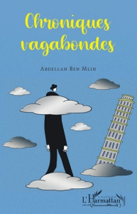 Chroniques vagabondes - Ben Mlih Abdellah