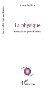La physique - Zaphiriou Stavros ; Kaminski Janine