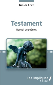 Testament. Recueil de poèmes - Loko Junior