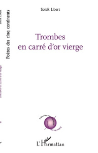 Trombes en carré d'or vierge - Libert Soisik