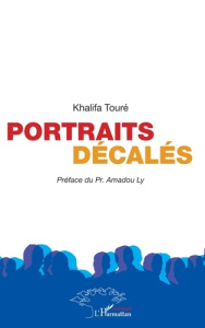 Portraits décalés - Touré Khalifa ; Ly Amadou