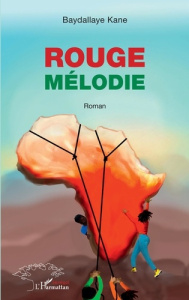 Rouge mélodie - Kane Baydallaye