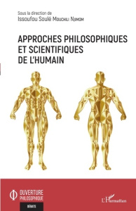 Approches philosophiques et scientifiques de l'humain - Mouchili Njimom Issoufou Soulé