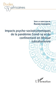 Impacts psycho-socioéconomiques de la pandémie Covid-19 et du confinement en Afrique subsaharienne - Chaabita Rachid