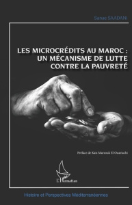 Les microcrédits au Maroc : un mécanisme de lutte contre la pauvreté - Saadani Sanae ; El Ouariachi Kais Marzouk