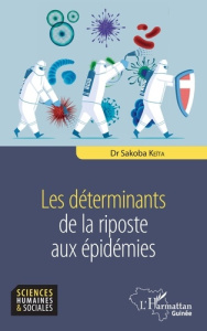 Les déterminants de la riposte aux épidémies - Keïta Sakoba