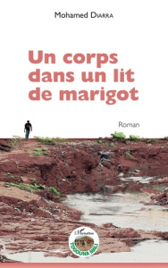 Un corps dans un lit de marigot - Diarra Mohamed