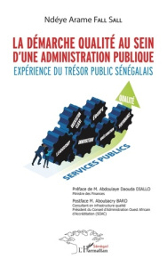 La démarche qualité au sein d'une administration publique. Expérience du trésor public sénégalais - Fall Sall Ndèye Arame ; Diallo Abdoulaye Daouda ;