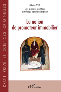 La notion de promoteur immobilier - Pelet Delphine