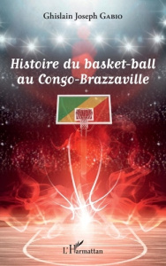 Histoire du basket-ball au Congo-Brazzaville - Gabio Ghislain Joseph