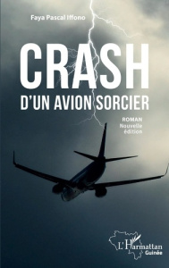 Crash d'un avion sorcier - Iffono Faya Pascal