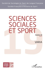 Sciences Sociales et Sport N° 19, janvier 2022 : Varia - Ferez Sylvain ; Gomet Doriane