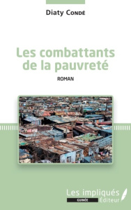 Les combattants de la pauvreté - Condé Diaty