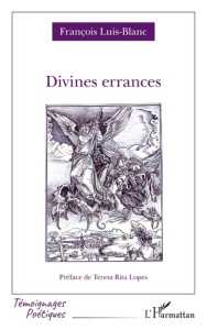 Divines errances - Luis-Blanc François