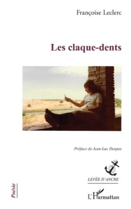 Les claque-dents - Leclerc Françoise ; Despax Jean-Luc
