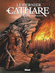 Le dernier cathare Tome 4 : L'église de Satan - Delalande Arnaud ; Lambert Eric ; Pradelle Bruno