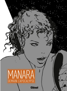 Demain l'apocalypse - Manara Milo