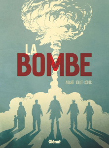La bombe - Alcante ; Bollee ; Rodier