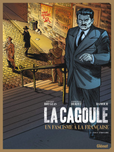 La Cagoule Tome 1 : Bouc émissaire - Brugeas Vincent ; Herzet Emmanuel