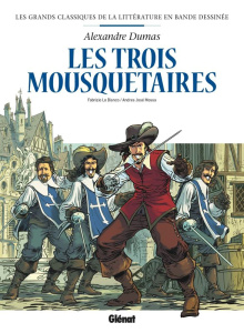 Les Trois Mousquetaires - Lo Bianco Fabrizio ; Mossa Andrés José ; Dumas Ale