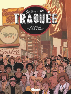 Traquée. La cavale d'Angela Davis - Grolleau Fabien ; Pitz Nicolas