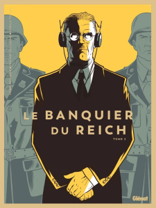 Le banquier du Reich Tome 2 - Boissiere Pi. ; Guillaume P. ; Ternon C.
