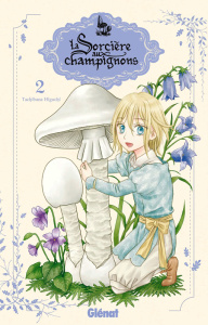 La sorcière aux champignons Tome 2 - Higuchi Tachibana ; Simon Pascale