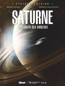 Système solaire Tome 3 : Saturne, le gardien des anneaux - Lecigne Bruno ; Dallocchio Federico ; Vita Flavia